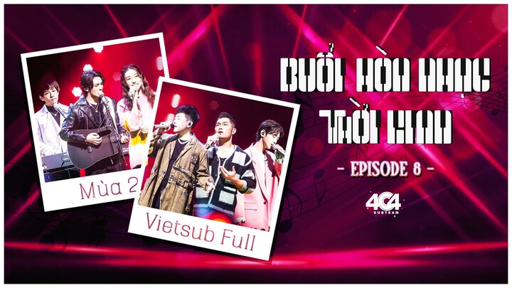 [Vietsub Full EP8] Buổi Hòa Nhạc Thời Gian 2