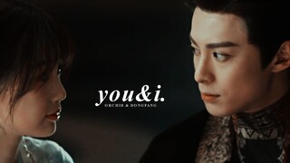 Orchid & Dongfang Qingcang » You & I. [Love Between Fairy And Devil]