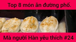 Top 8 món ăn đường phố mà người Hàn yêu thích #24