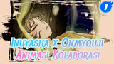 Fleeting Light - Inuyasha / Onmyouji | Kidomaru x Sesshomaru x Rin / Animasi Kolaborasi_1