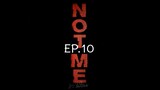 Not Me EP.10