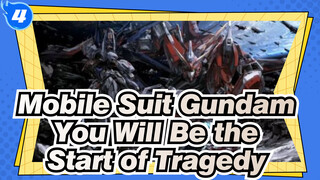 Mobile Suit Gundam
You Will Be the Start of Tragedy_4