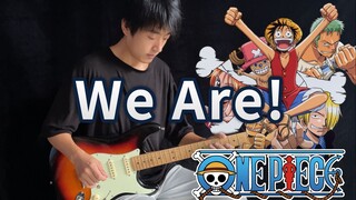 【电吉他】海贼王OP1《We Are!》最初的感动，去伟大航路！- Vichede