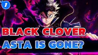 Black Clover|[MAD] Asta is gone?_1