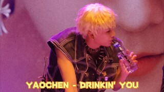 230708 YAOCHEN The 1st Fan Meeting "I'M YAOCHEN" in Bangkok - Drinkin' You