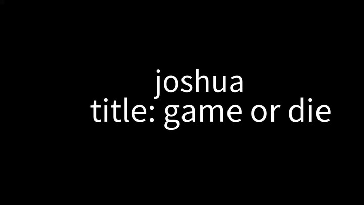 game or die