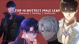 TOP 10 BEST MANHWA WITH HOT & SEXY MALE LEADS