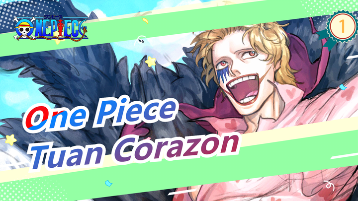 [One Piece] Tuan Corazon Lembut, Pria Yang Menghangatkan Hidup Law_1