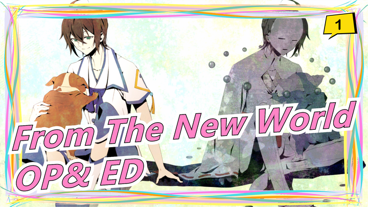From The New World | OP& ED Versi Lengkap_A1