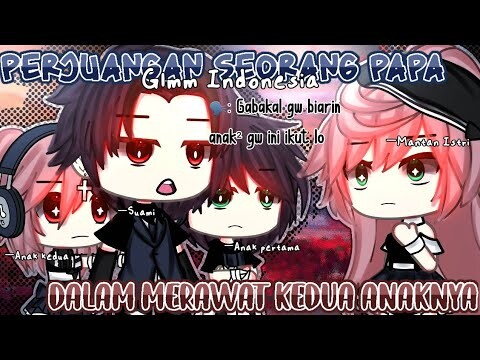 🎋💫Perjuangan Seorang Papa Dalam Merawat Kedua Anaknya||Glmm Indonesia🇮🇩||Gacha Life Indonesia||part1
