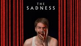 The Sadness is vicious, vile, and fun for the whole family* | Movie Review