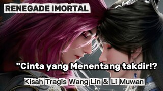 "Wang Lin Rela Lawan Takdir‼️ Demi Menghidupkan Kembali Li Muwan⁉️