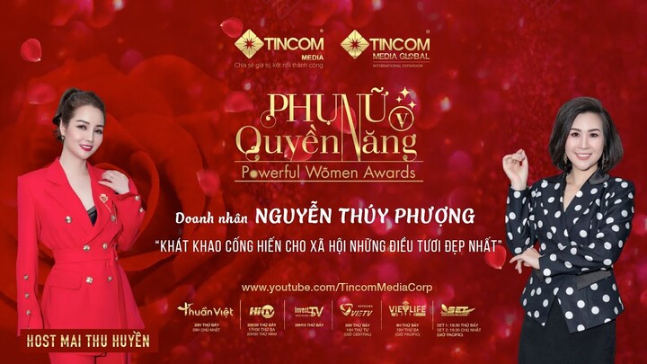 PHỤ NỮ QUYỀN NĂNG 5 | TẬP 37: DOANH NHÂN NGUYỄN THÚY PHƯỢNG