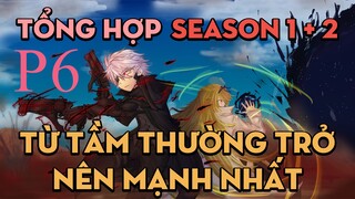 Tóm Tắt| Arifureta – Từ Tầm Thường Đến Bất Khả Chiến Bại | Season 1 + 2 | P6 | AL Anime