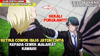 KETIKA BERPACARAN DENGAN CEWEK MALAIKAT KAWAI ‼️ - OROKA NA TENSHI EPS 11-END