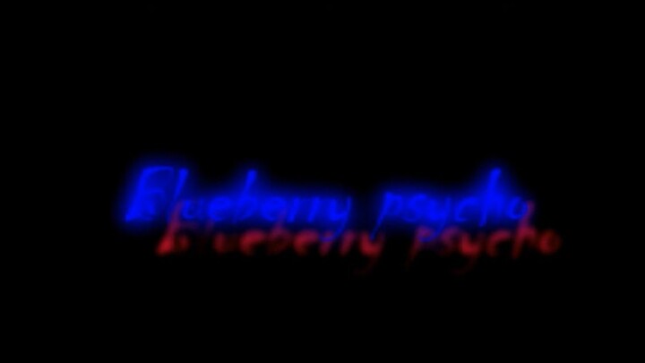 [Film&TV] Blueberry Psycho - Trip to the forest