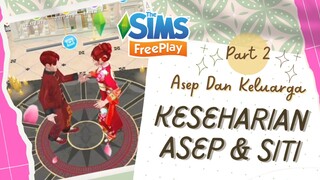 PASANGAN BAHAGIA. KESEHARIAN ASEP DAN SITI. GAME THE SIMS FREEPLAY