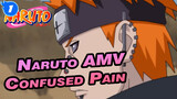 Confused Pain | Naruto Pain AMV_1
