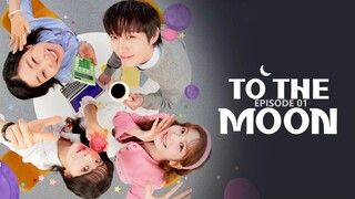 To the Moon E1 | Romance, Comedy | English Subtitle | Korean Drama