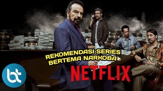 Rekomendasi Serial Netflix Terbaik Bertemakan Narkoba (Part 1)