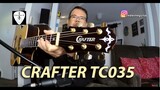 Crafter TC-035 Acoustic Electric Guitar Review and Demo by Edwin-E
