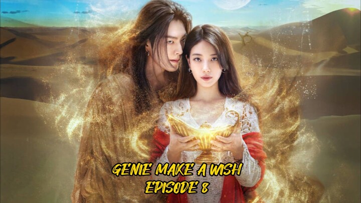 GENIE MAKE A WISH EPISODE 8 || ALUR CERITA DRAKOR || KISAH CINTA JIN DAN MANUSIA