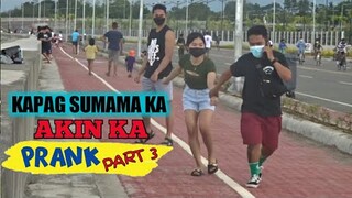 KAPAG SUMAMA KA AKIN KA PRANK | PART 3 NA | kunti nalang talaga sasama na talaga sila sa akin hehehe
