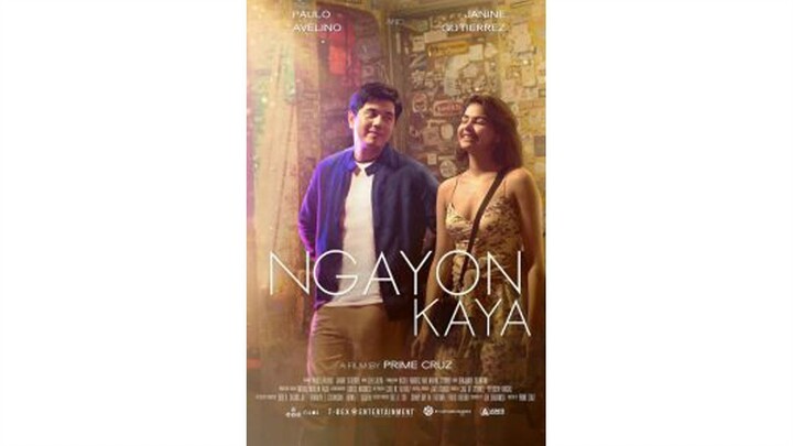 Ngayon KayA (2022) / Pinoy Full Movie
