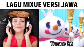 Lagu Mixue Versi Jawa...