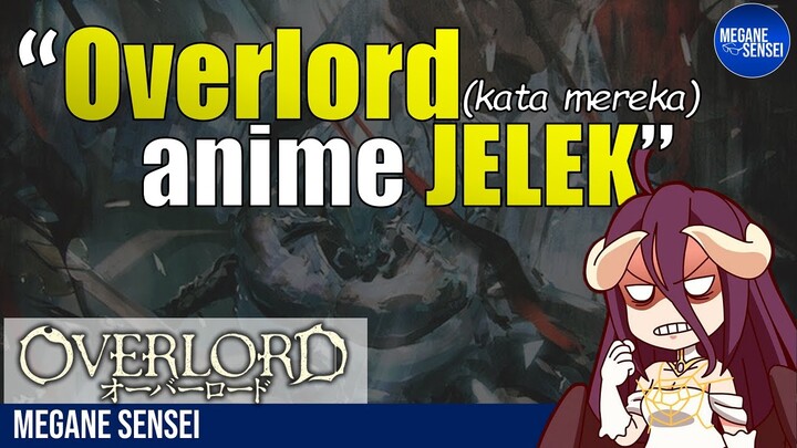 Overlord Anime JELEK, Kata Mereka