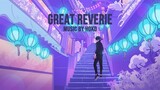 Great Reverie [Lofi / Chillhop / Midnight Vibes]