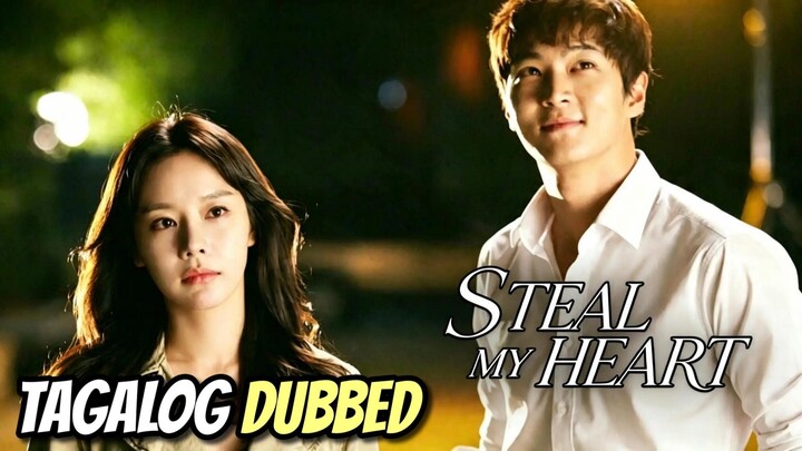 Steal My Heart Full Movie Tagalog Dubbed