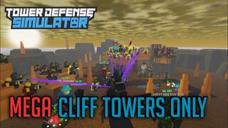 Mega Cliff Towers Only | Tower Defense Simulator | ROBLOX