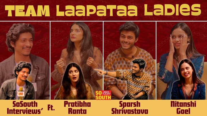 Laapataa Ladies Actors: Sparsh Shrivastava, Pratibha Ranta, Nitanshi Goel | SoSouth Interviews