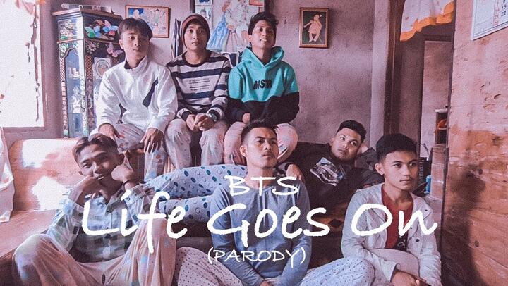 life goes on bts | parody | philippines