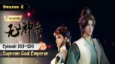 Supreme God Emperor Eps. 101~120 Sub Indo