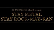 Babymetal - Stay Metal Stay Rock-May-Kan [2020.12.12]