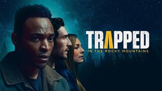 Trapped in the Rocky Mountains – SUBTITLE INDONESIA (2024)