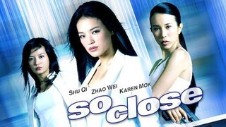 SO CLOSE 2002/ACTION/THRILLER/ASIAN