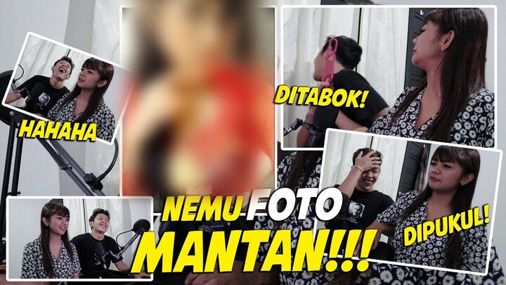 BUKA-BUKA AIB ! EH NEMU FOTO MANTAN, YAUDAH DIA AUTO MURKA !!! :(
