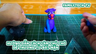 #DIY - Hướng dẫn cách làm chú chó dễ thương từ đất nặn | FamilyTech TV