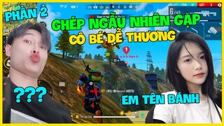 [Garena Free Fire] Ghép Ngẫu Nhiên Gặp Cô Bé Cute Phần 2|Thành Mốc