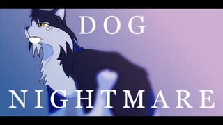 • Dog Nightmare // Swiftpaw pmv •