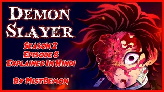 Demon Slayer Season 2 Episode 8 Hindi | Entertainment District Arc Episode 1 | By MistDemonᴴᴰ