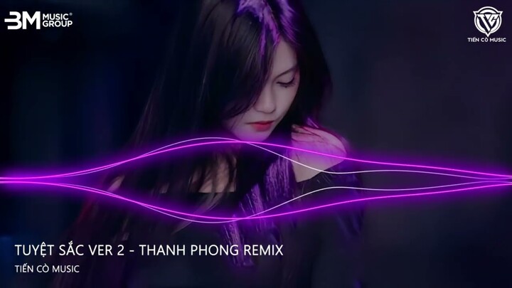 TUYỆT SẮC REMIX VER 2 - THANH PHONG REMIX || NÀNG ĐẸP NHƯ ÁNH DƯƠNG Ở GIỮA NGÂN HÀ TÌNH TA KHÓ PHAI