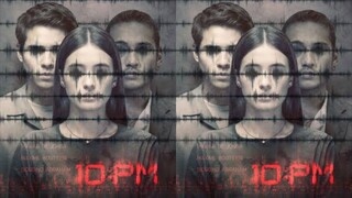 10 PM SEASON 1 EPISODE 3