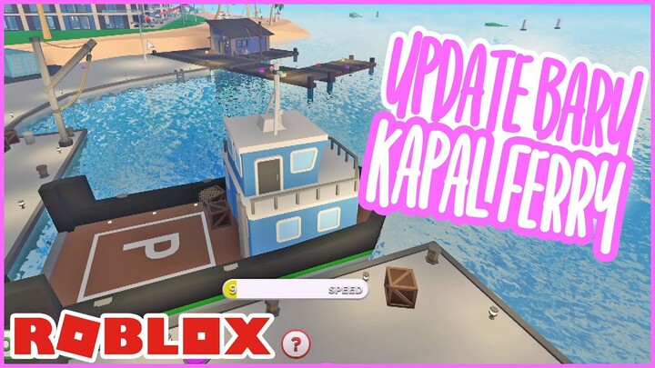 ROBLOX INDONESiA | AKHiNYA PUNYA KAPAL FERRY PRiBADi 😁