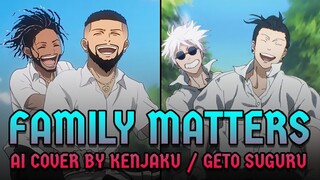 "FAMILY MATTERS" (Drake) 🗣 AI Cover By Geto Suguru / Kenjaku [Jujutsu Kaisen AMV]