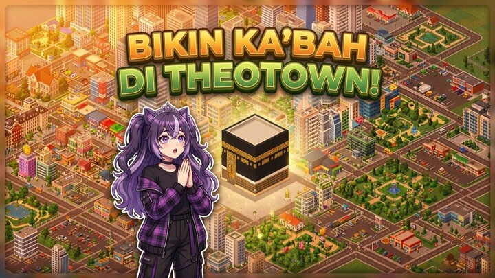 Cara Bikin Ka'bah digame Theotown
