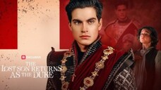 The Lost Son Returns as the Duke